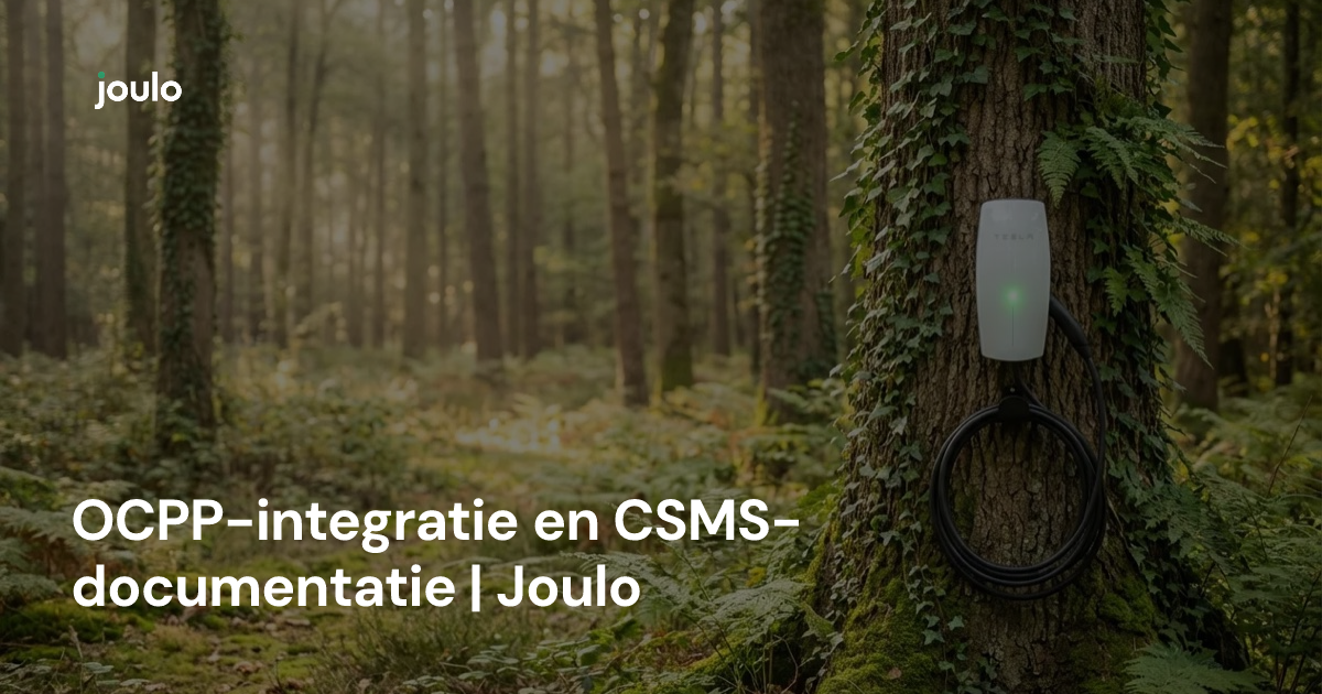 Ocpp Csms OCPP-integratie en CSMS-documentatie | Joulo